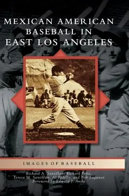 Mexicko-americký bejzbal vo východnom Los Angeles - Mexican American Baseball in East Los Angeles