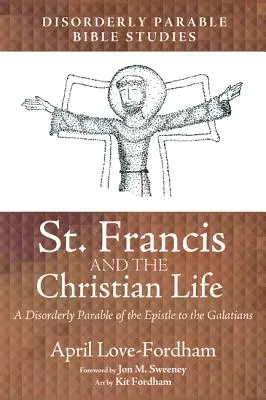 Svätý František a kresťanský život - St. Francis and the Christian Life