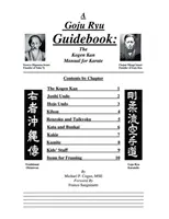 Sprievodca Goju Ryu: Príručka Kogen Kan pre karate - A Goju Ryu Guidebook: The Kogen Kan Manual for Karate