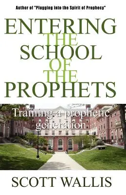 Vstup do školy prorokov - Entering the School of the Prophets
