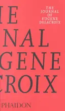 Denník Eugena Delacroixa - The Journal of Eugene Delacroix
