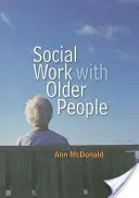 Sociálna práca so staršími ľuďmi - Social Work with Older People