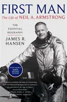 Prvý človek: Život Neila Armstronga - First Man: The Life of Neil Armstrong