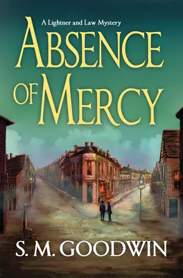 Absencia milosrdenstva: Záhada Lightnera a Lawovej - Absence of Mercy: A Lightner and Law Mystery