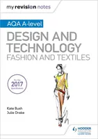Moje poznámky k revízii: AQA A-Level Design and Technology: Móda a textil - My Revision Notes: AQA A-Level Design and Technology: Fashion and Textiles