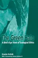 Zelená aureola: pohľad na ekologickú etiku z vtáčej perspektívy - The Green Halo: A Bird's-Eye View of Ecological Ethics