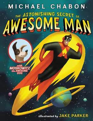 Úžasné tajomstvo úžasného človeka - The Astonishing Secret of Awesome Man