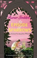 Epizóda o vrabcoch - Moderná klasika vydavateľstva Virago - Episode of Sparrows - A Virago Modern Classic
