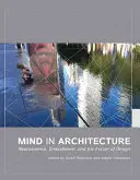 Myseľ v architektúre: Neuroveda, stelesnenie a budúcnosť dizajnu - Mind in Architecture: Neuroscience, Embodiment, and the Future of Design