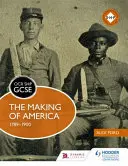 OCR GCSE History SHP: Tvorba Ameriky 1789-1900 - OCR GCSE History SHP: The Making of America 1789-1900