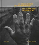 Ľudská cena agrotoxínov - The Human Cost of Agrotoxins