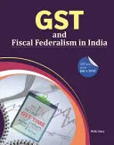 Gst a daňový federalizmus v Indii - Gst and Fiscal Federalism in India