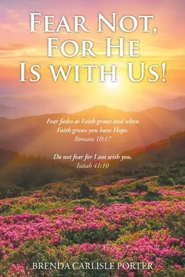 Nebojte sa, lebo je s nami! - Fear Not, For He Is with Us!