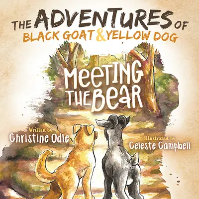 Dobrodružstvá čiernej kozy a žltého psa: Stretnutie s medveďom - The Adventures of Black Goat and Yellow Dog: Meeting the Bear