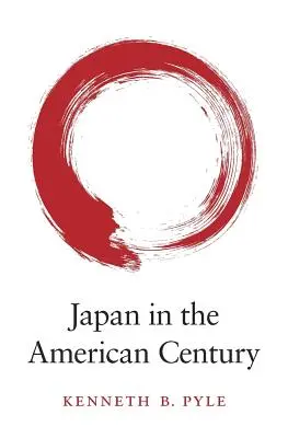 Japonsko v americkom storočí - Japan in the American Century