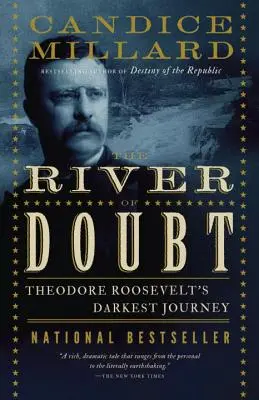 Rieka pochybností: Theodore Roosevelt: Najtemnejšia cesta - The River of Doubt: Theodore Roosevelt's Darkest Journey