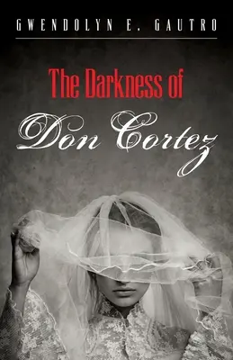 Temnota Dona Corteza - The Darkness of Don Cortez