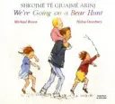 Ideme na lov medveďa v albánčine a angličtine - We're Going on a Bear Hunt in Albanian and English