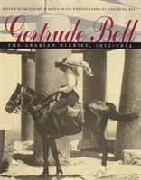 Gertruda Bellová: Arabské denníky, 1913-1914 - Gertrude Bell: The Arabian Diaries, 1913-1914