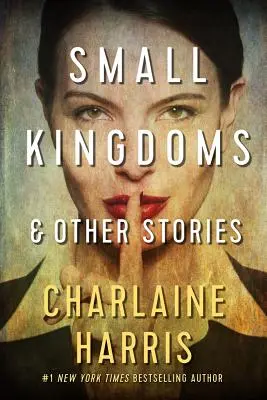 Malé kráľovstvá a iné príbehy - Small Kingdoms and Other Stories
