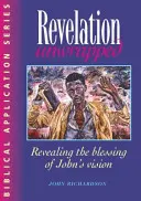 Zjavenie bez obalu - Odhalenie požehnania Jánovho videnia - Revelation Unwrapped - Revealing the blessing of John's vision