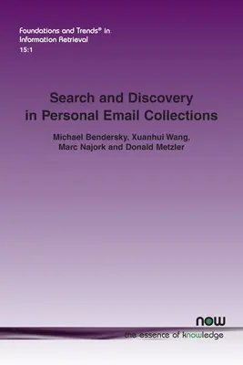 Vyhľadávanie a zisťovanie v osobných zbierkach e-mailov - Search and Discovery in Personal Email Collections