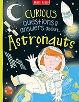 Zvedavé otázky a odpovede o astronautoch - Curious Questions & Answers about Astronauts