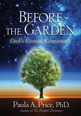 Pred záhradou: Božie večné kontinuum - Before the Garden: God's Eternal Continuum