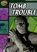 Rýchle čítanie: (5. etapa, úroveň 5B) - Rapid Reading: Tomb Trouble (Stage 5, Level 5B)