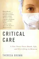 Kritická starostlivosť: Nová sestra čelí smrti, životu a všetkému medzi tým - Critical Care: A New Nurse Faces Death, Life, and Everything in Between