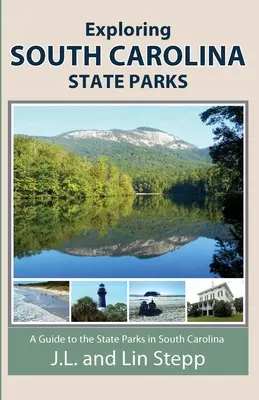 Objavovanie štátnych parkov v Južnej Karolíne - Exploring South Carolina State Parks