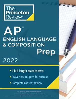 Princeton Review AP English Language & Composition Prep, 2022: 4 praktické testy + kompletný prehľad obsahu + stratégie a techniky - Princeton Review AP English Language & Composition Prep, 2022: 4 Practice Tests + Complete Content Review + Strategies & Techniques