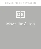 Pohybuj sa ako lev - Move Like A Lion