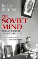 Sovietska myseľ: Ruská kultúra za komunizmu - The Soviet Mind: Russian Culture Under Communism