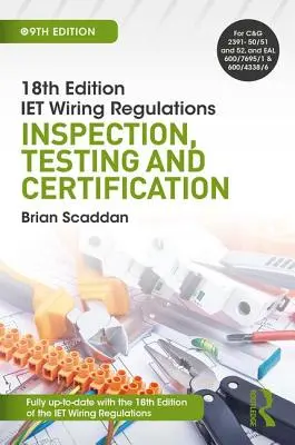 Predpisy pre elektroinštalácie Iet: Inšpekcia, testovanie a certifikácia - Iet Wiring Regulations: Inspection, Testing and Certification