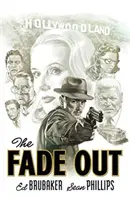 The Fade Out (Vyhasnúť): Kompletná kolekcia - The Fade Out: The Complete Collection