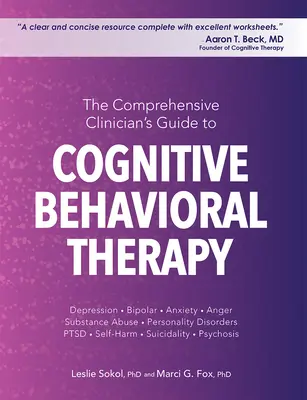 Komplexný sprievodca klinického pracovníka kognitívno-behaviorálnou terapiou - The Comprehensive Clinician's Guide to Cognitive Behavioral Therapy