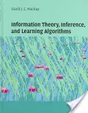 Teória informácie, inferencia a učiace sa algoritmy - Information Theory, Inference and Learning Algorithms