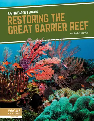 Obnova Veľkého bariérového útesu - Restoring the Great Barrier Reef