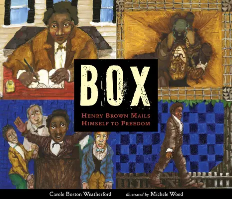 Box: Henry Brown sa vydal na cestu za slobodou - Box: Henry Brown Mails Himself to Freedom