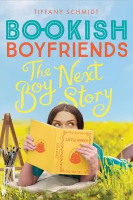 Chlapec vedľa príbehu: Knižný román o chlapcoch - The Boy Next Story: A Bookish Boyfriends Novel