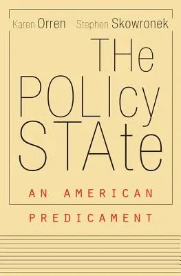Štátna politika: Americký problém - The Policy State: An American Predicament