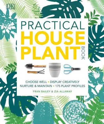 Praktická kniha o izbových rastlinách - Practical Houseplant Book