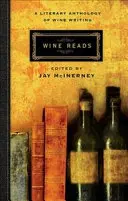 Víno sa číta - Literárna antológia písania o víne - Wine Reads - A Literary Anthology of Wine Writing