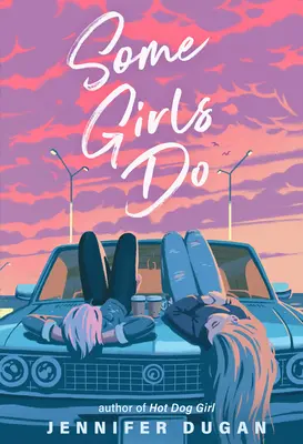 Niektoré dievčatá robia - Some Girls Do
