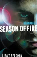Pozostatky: Sezóna ohňa - Remnants: Season of Fire