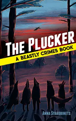 The Plucker: Kniha o zverských zločinoch (#4) - The Plucker: A Beastly Crimes Book (#4)