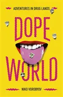 Dopeworld - Dobrodružstvá v krajine drog - Dopeworld - Adventures in Drug Lands