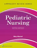 Recenzia Lippincott: Pediatrické ošetrovateľstvo - Lippincott Review: Pediatric Nursing