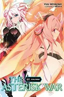 The Asterisk War, Vol. 7 (Light Novel): Festivalová symfónia - The Asterisk War, Vol. 7 (Light Novel): Festival Symphony